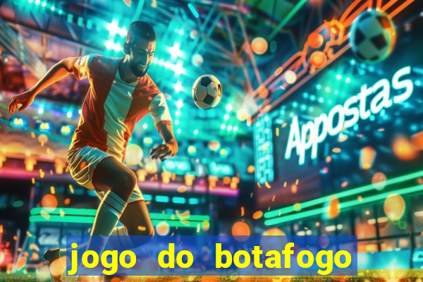 jogo do botafogo ao vivo em hd